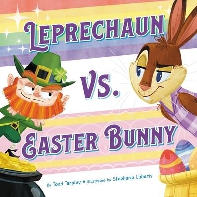 Cover for Todd Tarpley · Leprechaun vs. Easter Bunny (Board book) (2023)