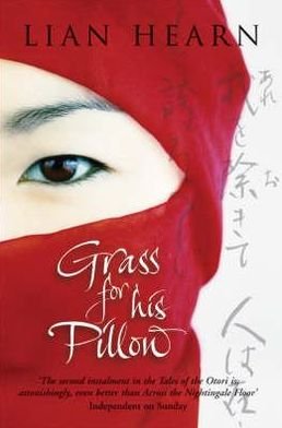 Cover for Lian Hearn · Sagan om klanen Otori: Grass for his pillow (Taschenbuch) (2004)