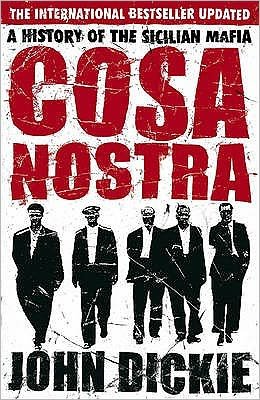 Cover for John Dickie · Cosa Nostra: The Definitive History of the Sicilian Mafia (Taschenbuch) (2007)