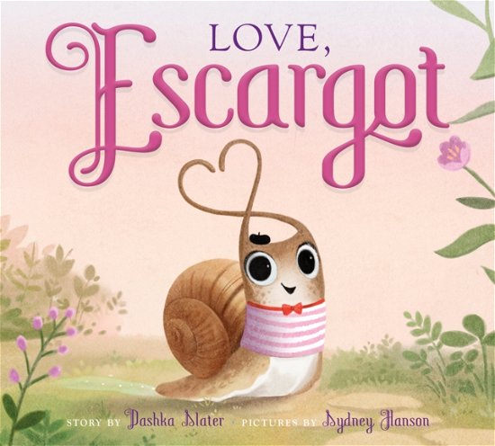 Love, Escargot - Escargot - Dashka Slater - Livros - Farrar, Straus & Giroux Inc - 9780374314262 - 8 de novembro de 2022