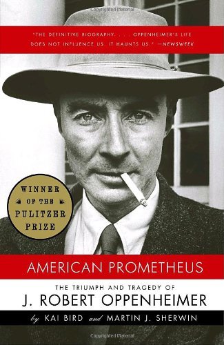 Cover for Martin J. Sherwin · American Prometheus: the Triumph and Tragedy of J. Robert Oppenheimer (Pocketbok) [Reprint edition] (2006)