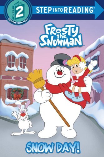 Cover for Courtney Carbone · Snow Day! (Frosty the Snowman) (Step into Reading) (Paperback Book) (2014)