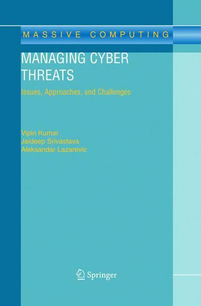 Cover for Jaideep Srivastava · Managing Cyber Threats: Issues, Approaches, and Challenges - Massive Computing (Hardcover Book) [2005 edition] (2005)