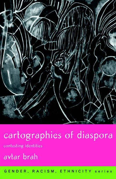Cover for Avtar Brah · Cartographies of Diaspora: Contesting Identities (Pocketbok) (1996)