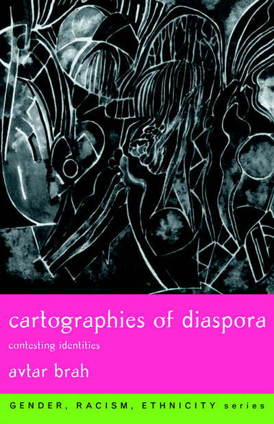 Cover for Avtar Brah · Cartographies of Diaspora: Contesting Identities (Paperback Book) (1996)