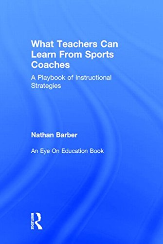 Cover for Barber, Nathan (School Administrator, Texas, USA) · What Teachers Can Learn From Sports Coaches: A Playbook of Instructional Strategies (Hardcover Book) (2014)