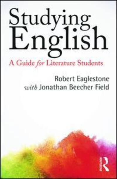 Cover for Eaglestone, Robert (Royal Holloway, University of London, UK) · Studying English: A Guide for Literature Students (Pocketbok) (2015)