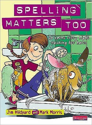 Cover for Mark Morris · Spelling Matters Too Student Book - Spelling Matters Too (Taschenbuch) (2009)