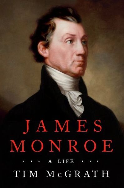 Cover for Tim Mcgrath · James Monroe (Hardcover Book) (2020)
