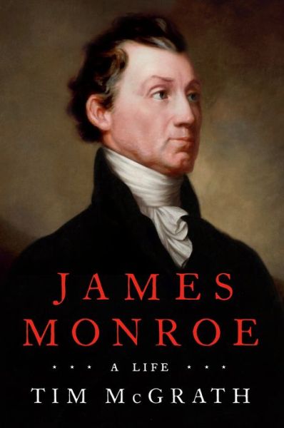 Cover for Tim Mcgrath · James Monroe (Innbunden bok) (2020)