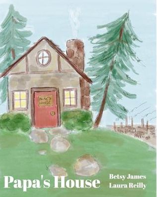 Cover for Betsy James · Papa's House (Paperback Book) (2018)