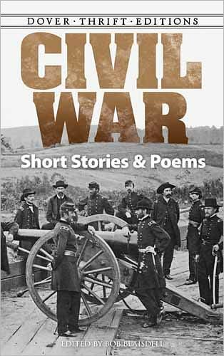 Cover for Bob Blaisdell · Civil War: Short Stories and Poems - Thrift Editions (Paperback Book) [Green edition] (2011)