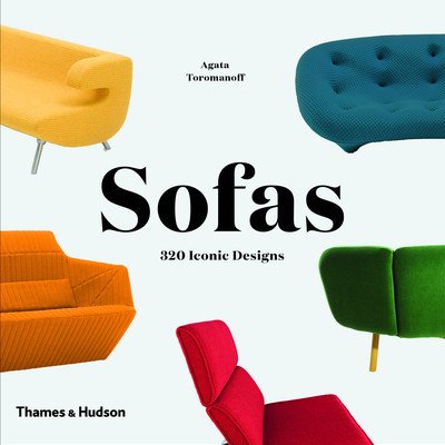 Cover for Agata Toromanoff · Sofas: 340 Iconic Designs (Inbunden Bok) (2018)