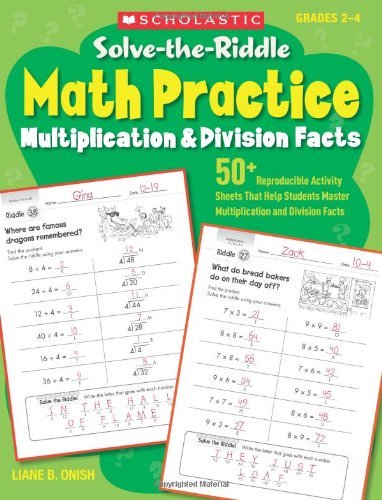 Cover for Liane Onish · Solve-the-riddle Math Practice: Multiplication &amp; Division Facts: 50+ Reproducible Activity Sheets That Help Students Master Multiplication and Division Facts (Paperback Book) (2010)