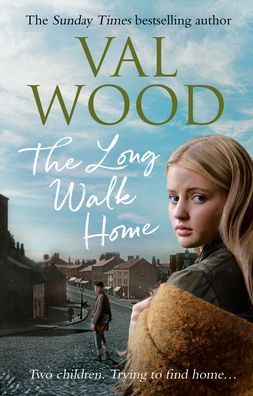 Cover for Val Wood · The Long Walk Home (Paperback Book) (2020)