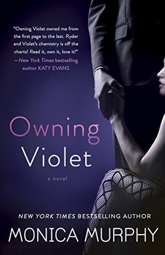 Cover for Monica Murphy · Owning Violet: a Novel (The Fowler Sisters) (Paperback Book) (2014)