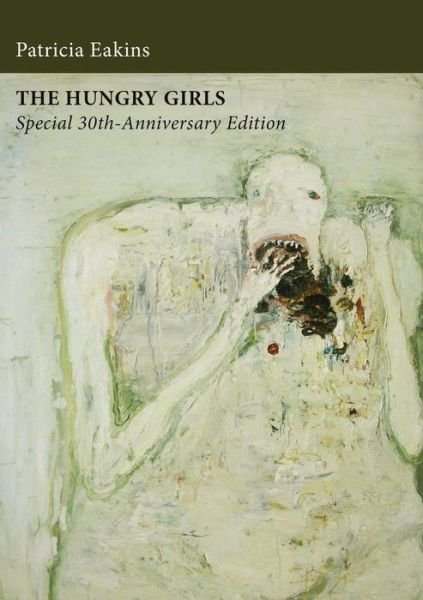 Cover for Patricia Eakins · The Hungry Girls and Other Stories Special 30th-Anniversary Edition (Taschenbuch) (2019)