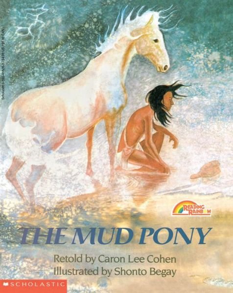 Cover for Caron Lee Cohen · The Mud Pony (Reading Rainbow Books) (Paperback Book) (1989)