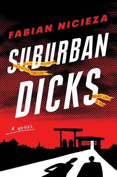 Cover for Fabian Nicieza · Suburban Dicks (Hardcover Book) (2021)