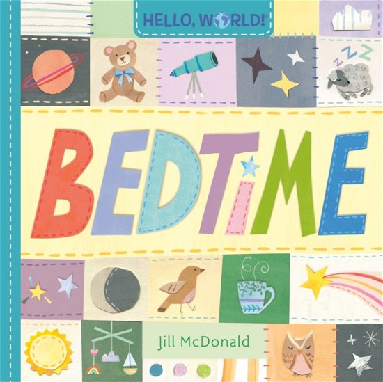 Cover for Jill McDonald · Hello, World! Bedtime (Board book) (2024)