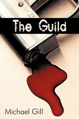 Cover for Michael Gill · The Guild (Pocketbok) (2009)