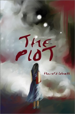 Cover for Howard A. Losness · The Plot (Hardcover Book) (2002)