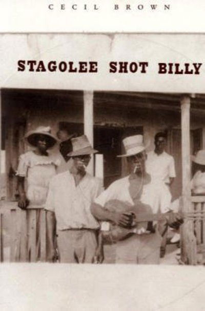 Cover for Cecil Brown · Stagolee Shot Billy (Paperback Book) (2004)