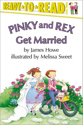 Cover for James Howe · Pinky Rex Get Married (Ready-to-read Level 3, Reading Alone) (Paperback Book) [Reprint edition] (1999)