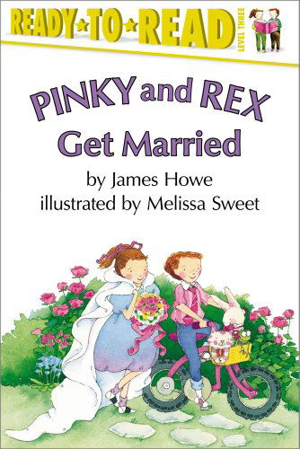 Pinky Rex Get Married (Ready-to-read Level 3, Reading Alone) - James Howe - Książki - Simon Spotlight - 9780689825262 - 1 maja 1999