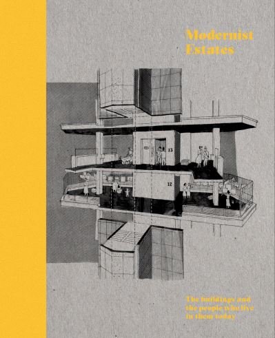 Cover for Stefi Orazi · Modernist Estates: The buildings and the people who live in them (Paperback Book) (2021)