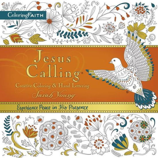 Cover for Sarah Young · Jesus Calling Adult Coloring Book:  Creative Coloring and   Hand Lettering: Find Peace and Encouragement in Jesus' Words with Creative Coloring - Jesus Calling® (Pocketbok) (2017)