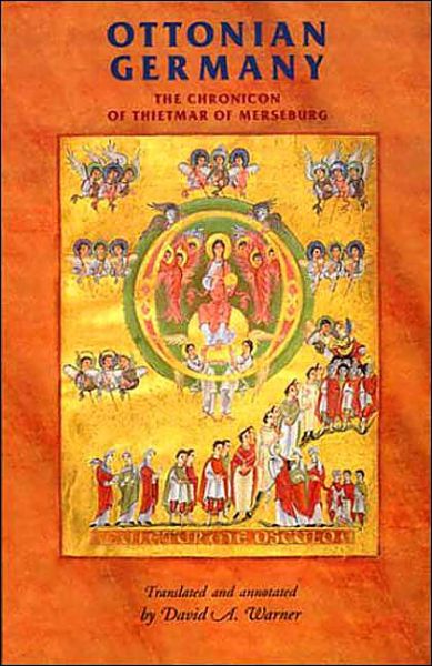 Cover for Thietmar · Ottonian Germany: the Chronicon of Thietmar of Merseburg (Paperback Book) (2001)