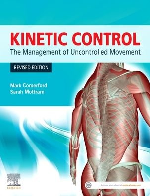 Cover for Comerford, Mark (Technical Director, Comera Movement Science) · Kinetic Control Revised Edition: The Management of Uncontrolled Movement (Taschenbuch) [2 Revised edition] (2019)