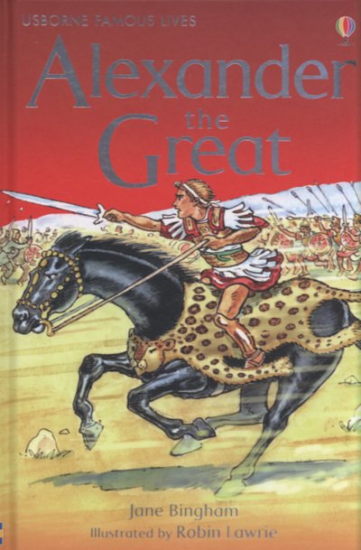 Alexander the Great - Young Reading Series 3 - Jane Bingham - Books - Usborne Publishing Ltd - 9780746063262 - August 27, 2004