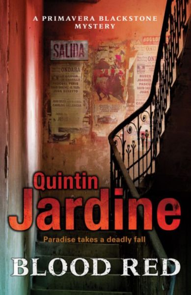 Cover for Quintin Jardine · Blood Red (Primavera Blackstone series, Book 2): Murder and deceit abound in this thrilling mystery - Primavera Blackstone Series (Paperback Book) (2010)