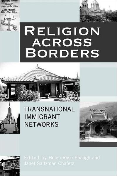 Cover for Helen Rose Ebaugh · Religion Across Borders: Transnational Immigrant Networks (Paperback Book) (2002)