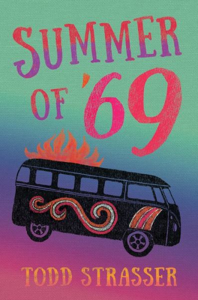 Cover for Todd Strasser · Summer of '69 (Hardcover Book) (2019)