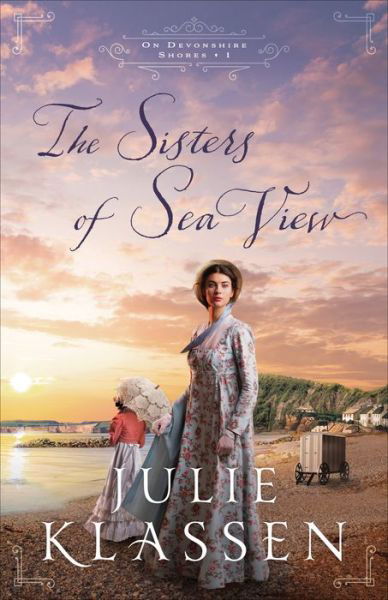 Cover for Julie Klassen · The Sisters of Sea View (Paperback Book) (2023)