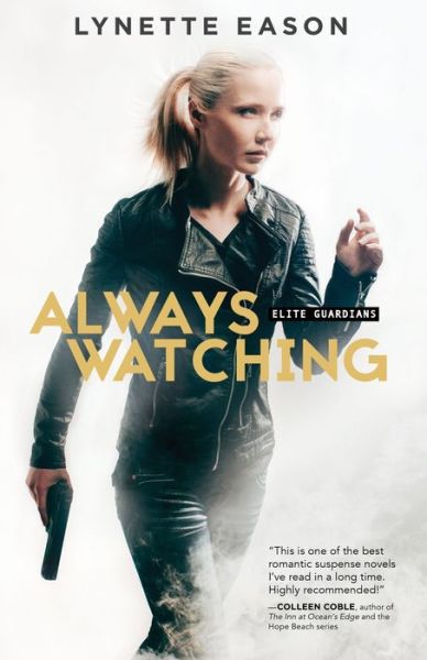 Cover for Lynette Eason · Always Watching (Paperback Book) (2016)