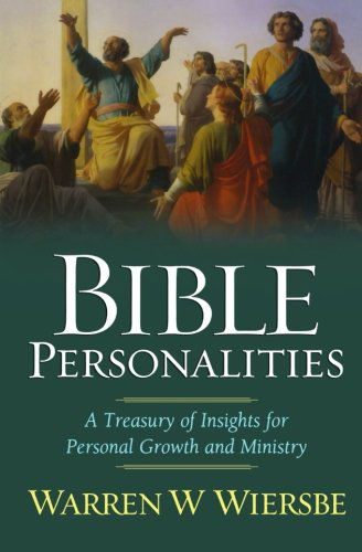 Cover for Warren W. Wiersbe · Bible Personalities – A Treasury of Insights for Personal Growth and Ministry (Paperback Book) (2005)