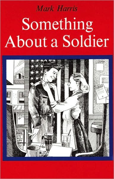 Cover for Mark Harris · Something about a Soldier (Taschenbuch) (1985)