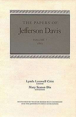 The Papers of Jefferson Davis: 1861 - The Papers of Jefferson Davis - Jefferson Davis - Books - Louisiana State University Press - 9780807117262 - January 30, 1992