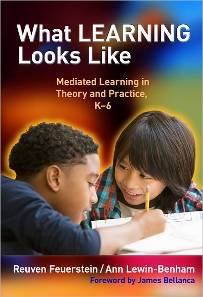 Cover for Reuven Feuerstein · What Learning Looks Like: Mediated Learning in Theory and Practice, K-6 (Paperback Bog) (2012)