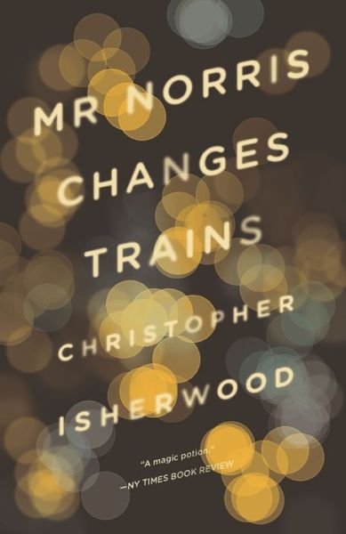Cover for Christopher Isherwood · Mr Norris Changes Trains (Paperback Bog) (2013)