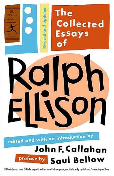 The Collected Essays of Ralph Ellison: Revised and Updated - Modern Library Classics - Ralph Ellison - Books - Random House USA Inc - 9780812968262 - September 9, 2003