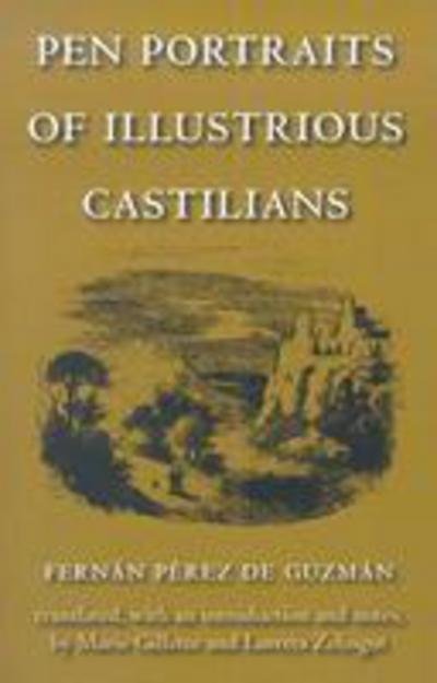 Cover for Fernan Perez De Guzman · Pen Portraits of Illustrious Castilians - Medieval Texts in Translation Series (Paperback Book) (2003)