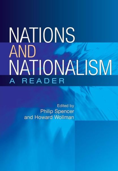 Cover for Philip Spencer · Nations and Nationalism: A Reader (Paperback Book) (2005)