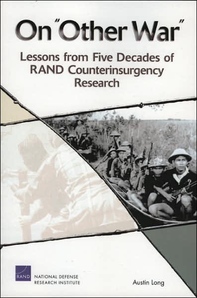 Cover for Austin Long · On Other War: Lessons from Five Decades of RAND Counterinsurgency Research (Paperback Book) (2006)