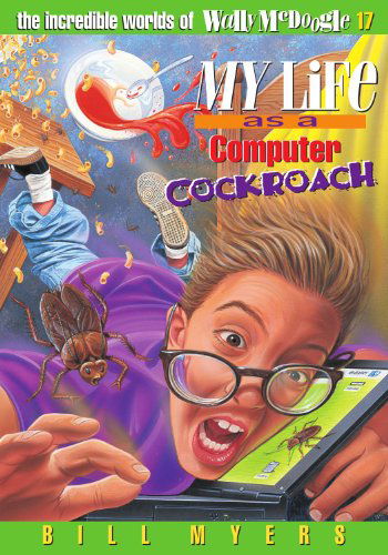 Cover for Bill Myers · My Life As a Computer Cockroach (Paperback Book) (1999)