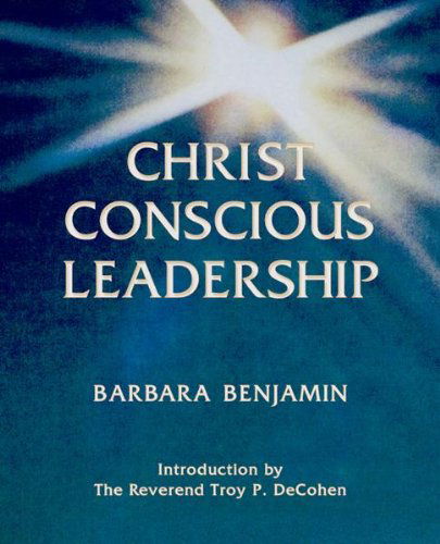 Cover for Barbara Benjamin · Christ Conscious Leadership (Paperback Book) (2012)